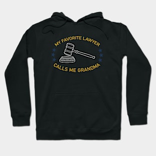 My Favorite Lawyer Calls Me Grandma Hoodie